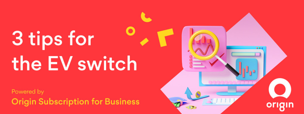 Origin 360 EV: 3 simple tips for switching from a petrol vehicle to electric